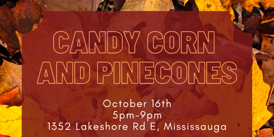 Event graphic for the Candy Corn & Pinecones event.