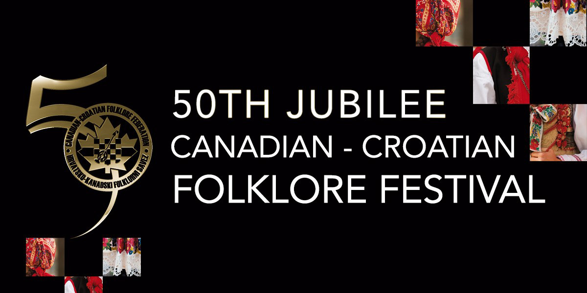 Event banner for 50th Canadian-Croatian Folklore Festival