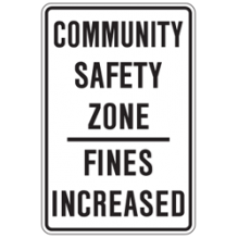 Traffic sign that reads community safety zone fines increased