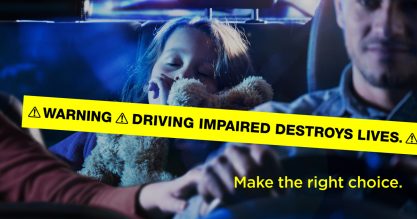 Warning! Driving impaired destroys lives. Make the right choice.