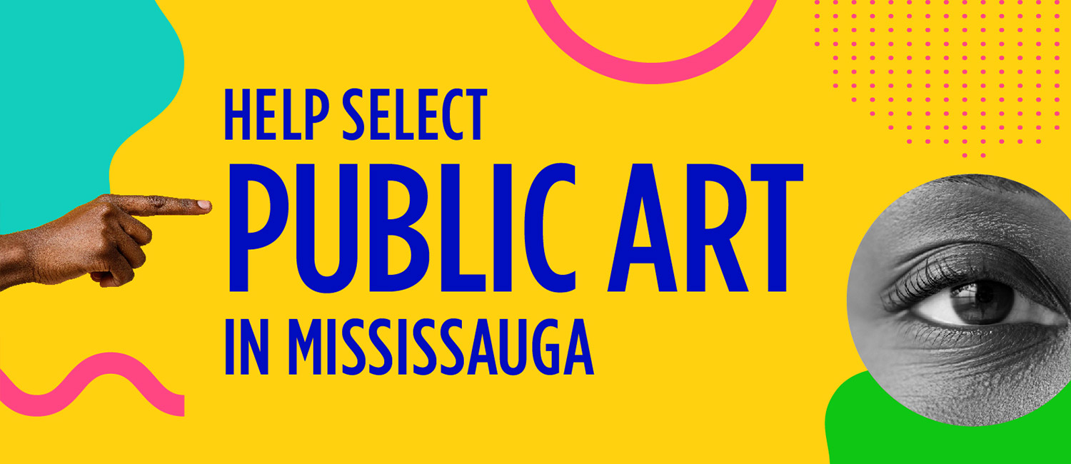 An yellow image with various images and the slogan Help select public art in Mississauga.